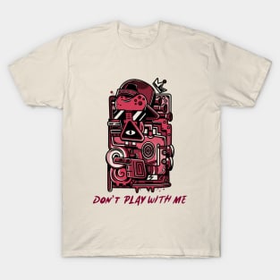 Just don’t T-Shirt